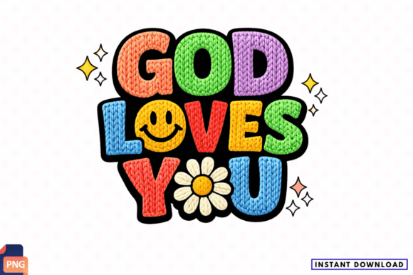 God Loves You Faith Quote PNG Design