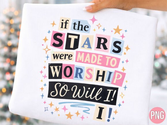 Stars Were Made to Worship Faith PNG Design