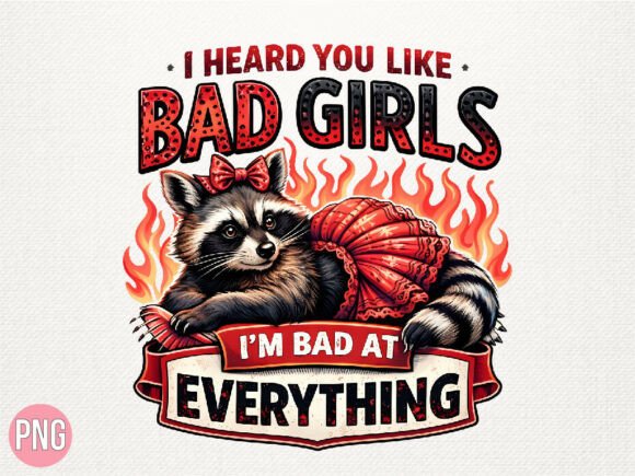 Unleashing Creativity with the Bad Girls Raccoon Sassy Trash Panda PNG: A Guide to High-Quality Digital Design